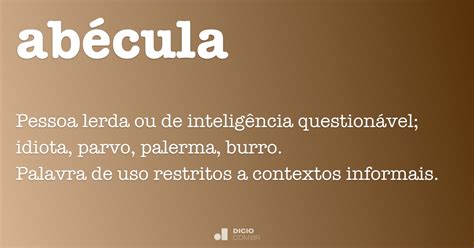 abecula|Abécula: O que é, significado, definição.